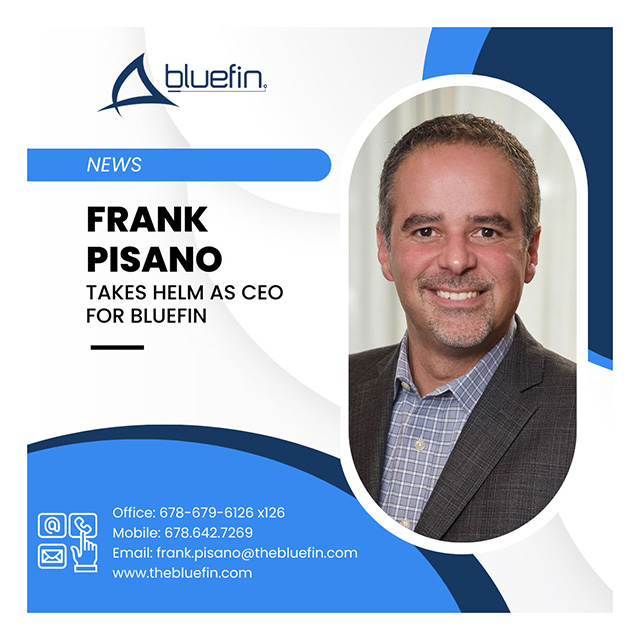 Bluefin International Welcomes Seasoned Industry Leader Frank Pisano as CEO to Drive Next-Level Innovation缩略图